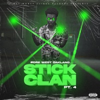 Stick Clan, Pt. 4 - #Dre West Oakland