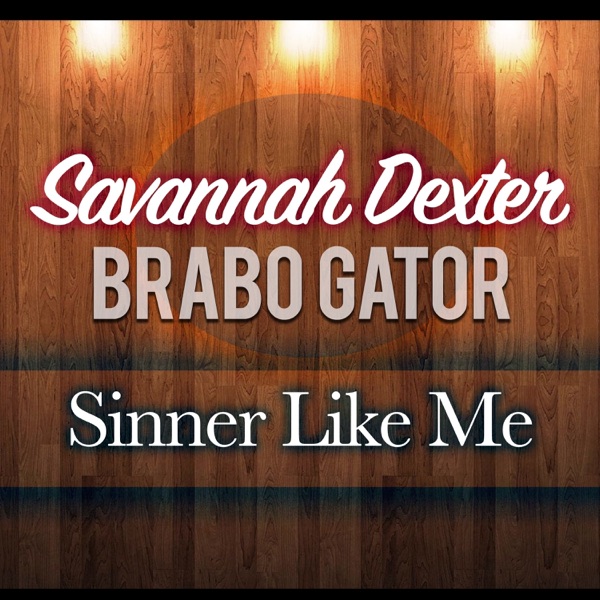 Sinner Like Me (feat. Brabo Gator)