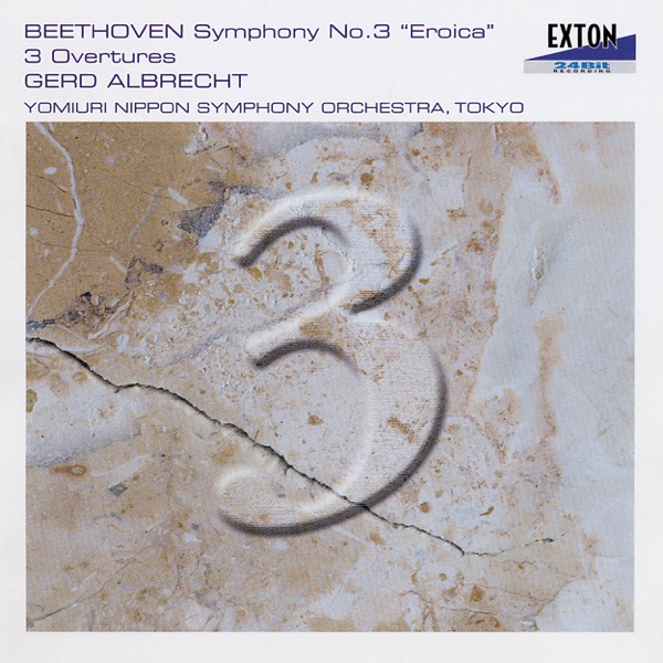 Beethoven: Symphony No. 3 ''Eroica'' & 3 Overtures