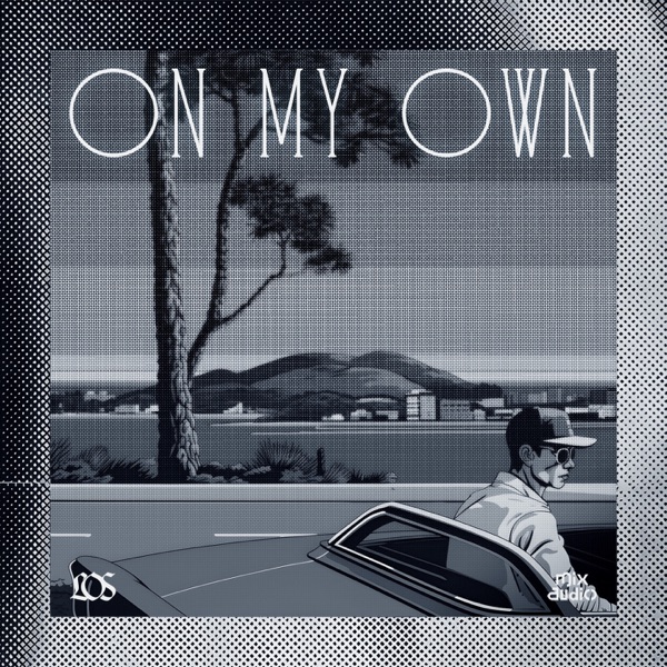 On My Own - Single