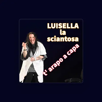 Listen to Luisella La Sciantosa, watch music videos, read bio, see tour dates & more!