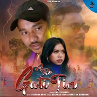 A Re Gati Tin - Single - STEPHAN TUDU & MARIYAM HEMBROM