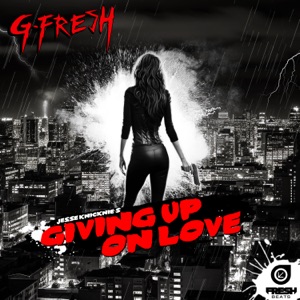 Giving Up On Love - Single