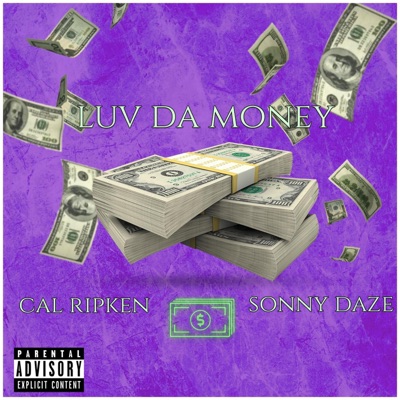 Luv Da Money (feat. Sonny Daze) - Single