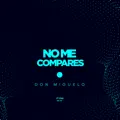 No Me Compares