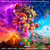 The Super Mario Bros. Movie (Original Motion Picture Soundtrack) - Brian Tyler