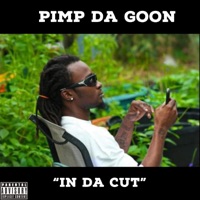 In Da Cut - Single - Pimp Da Goon