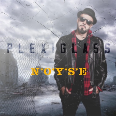 Plexiglass - NOYSE