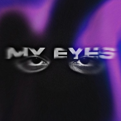 My Eyes