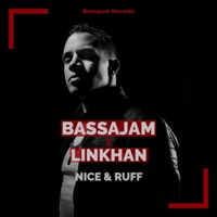 Nice and Ruff - Single - Bassajam & Linkhan