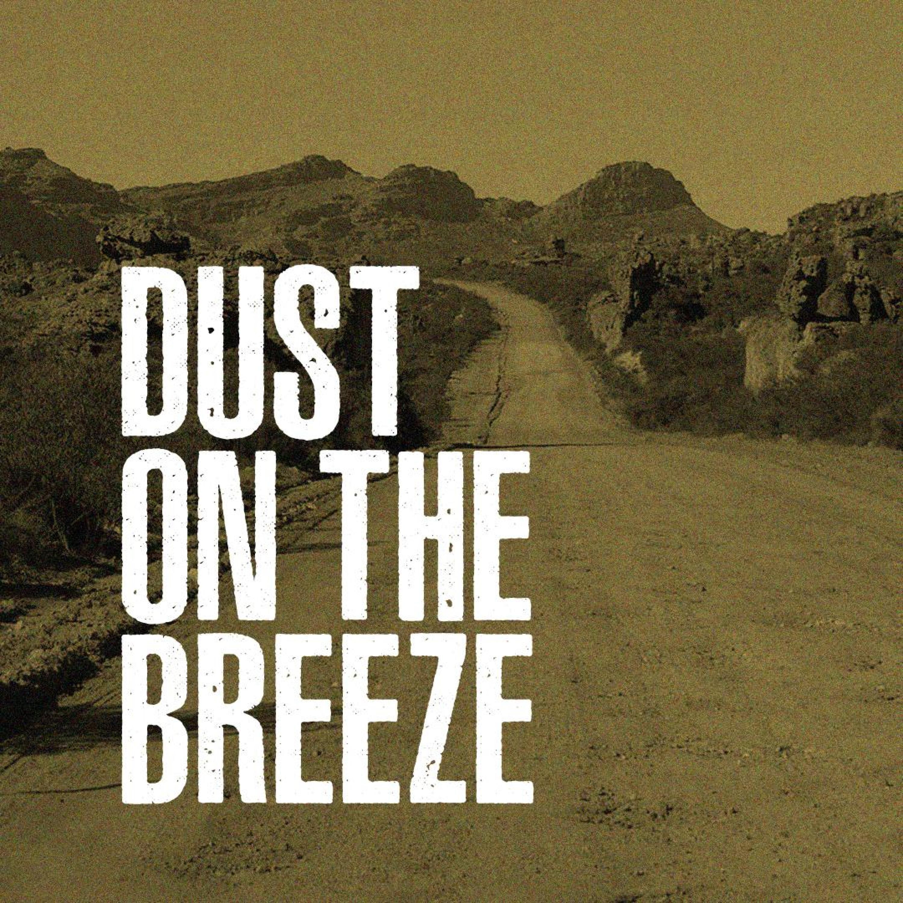 Dust on the Breeze - Single