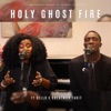 Holy Ghost Fire - EP (feat. Greatman Takit)