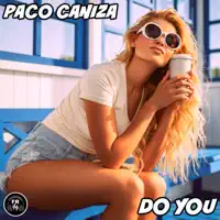 Do You — Paco Caniza