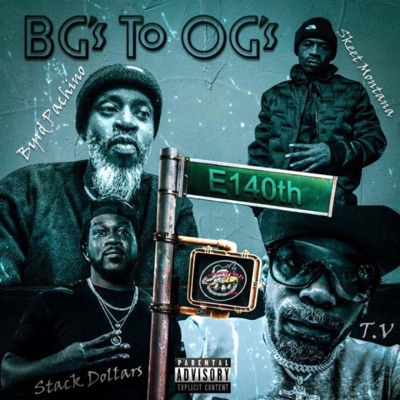 BG'S To OG'S (feat. Skeet Montana, Bryd Pachino & Tv the Vision) - Single