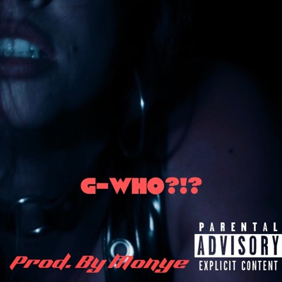 G-Who?!? - Single