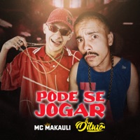 Pode Se Jogar - Single - MC Makauli & DJ DILUXO