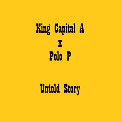 Untold Story (feat. Polo P) - Single