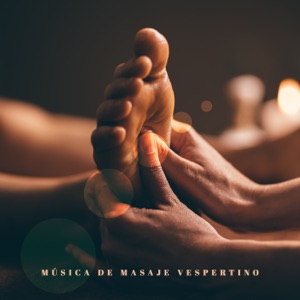 Música de Masaje Vespertino: Tiempo de Relajación Sensual