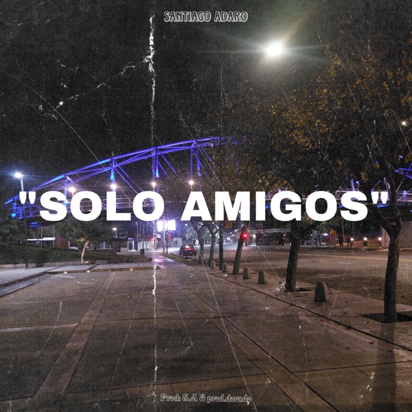 "Solo Amigos"