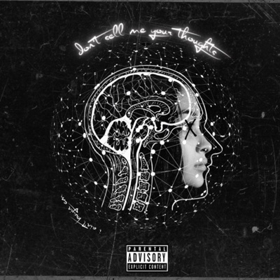 Don't sell me your thoughts, I ain't buyin em - Single