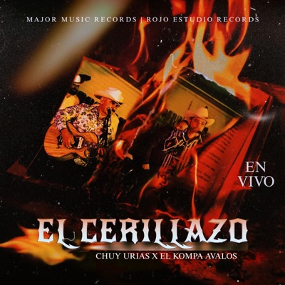 El Cerillazo (feat. El Kompa Avalos) - Single