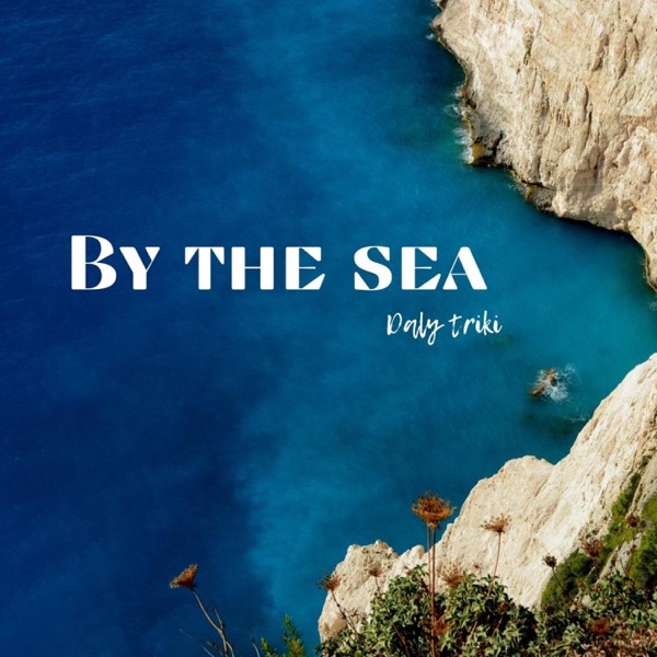 By the Sea
