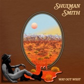 Shulman Smith - Way Out West