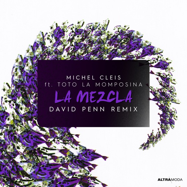 Michel Cleis, Totó La Momposina - La Mezcla (David Penn Remix)