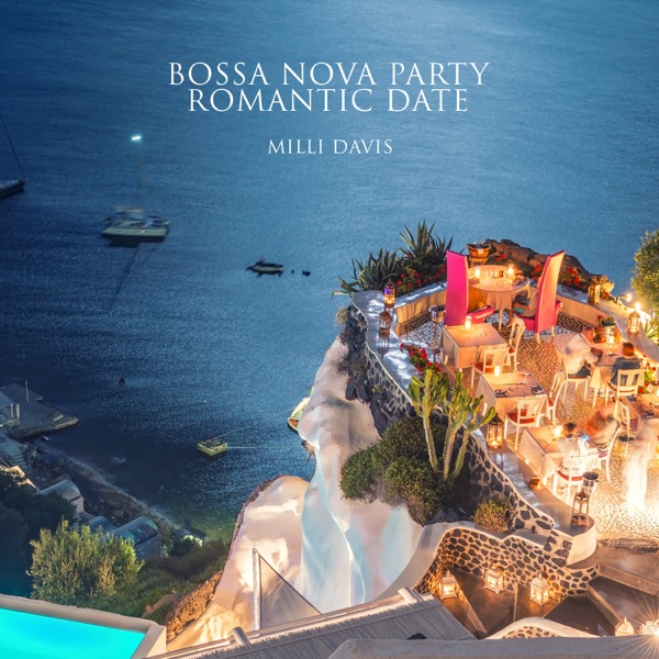 Bossa Nova Party: Romantic Date, Nuits romantiques