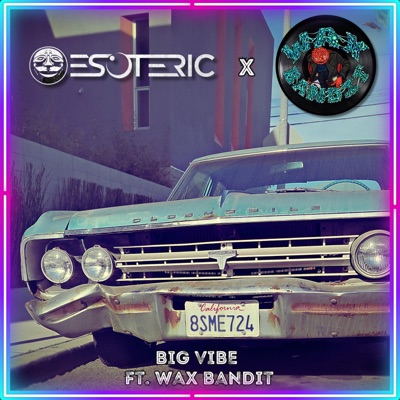 BIG VIBE (feat. Wax Bandit) - Single