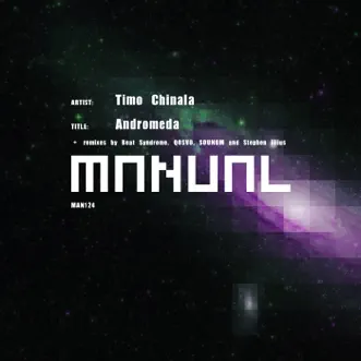 Andromeda (Stephen Illius 'Dialogue' Remix) by Timo Chinala song reviws