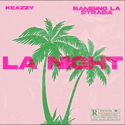 La Night (feat. Bambino La Strada) - Single