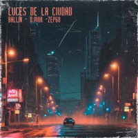 Luces de la Ciudad (feat. D.Mor) - Single - Ballin
