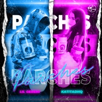 Parches - Single - Lil Geremi & Katitadhq
