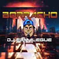 Borracho - Single - DJ Ermalegue