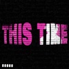 This Time - Single