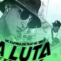 Na Luta (feat. MC ZEKY) - Single - Mc Rafinha Rk