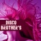Happiness is Wealth (Cut Mix) - Disco Brothers lyrics