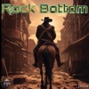 Rock Bottom - Single