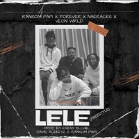 LELE (feat. Forever, Naeracks & Veon Wrld) [FREESTYLE] - Single - Ransom papi