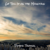 Go Tell It on the Mountain - Peter Thomas