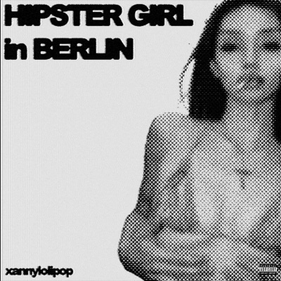 Hipster Girl in Berlin - Single