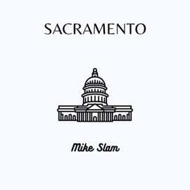 Sacramento Mike Slam