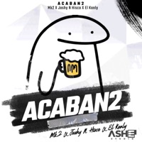 Acaban2 - Single - Hisco, Jashy, MK2 & El Kanly