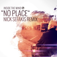 No Place (feat. Nick Sefakis) [Dub Remix] [Dub Remix] - Single - Inside the Mind