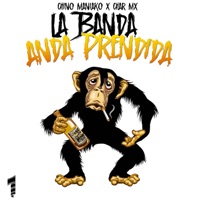 La Banda Anda Prendida - Single - Chino Maniako & Char MX