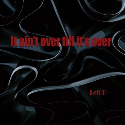 It ain't over (feat. Osshun Gum) - Single