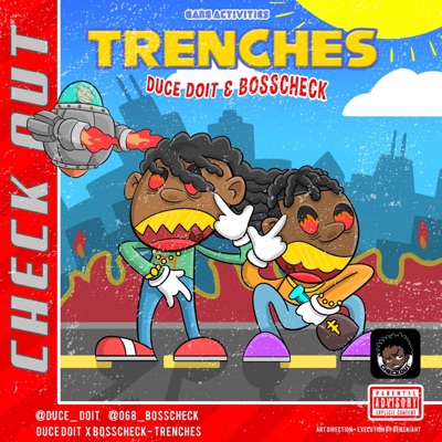 Trenches (feat. Duce Doit) - Single