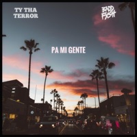Pa Mi Gente (feat. Ty Tha Terror) - Single - Baddfxsh
