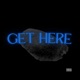 Get Here Single